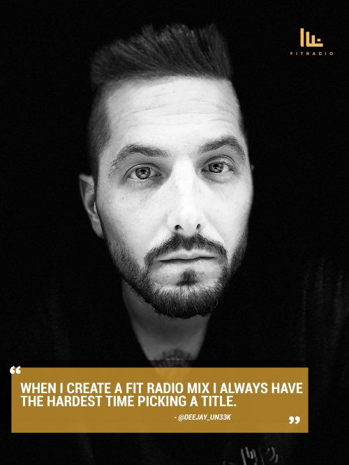 Fit Radio DJ Spotlight: Un33k